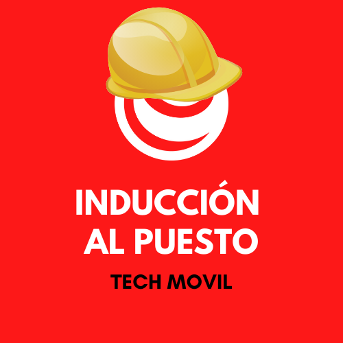 Inducción al puesto - TECH MOVIL